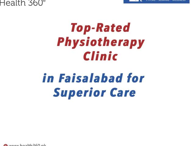 Top-Rated Physiotherapy Clinic in Faisalabad for Superior Care